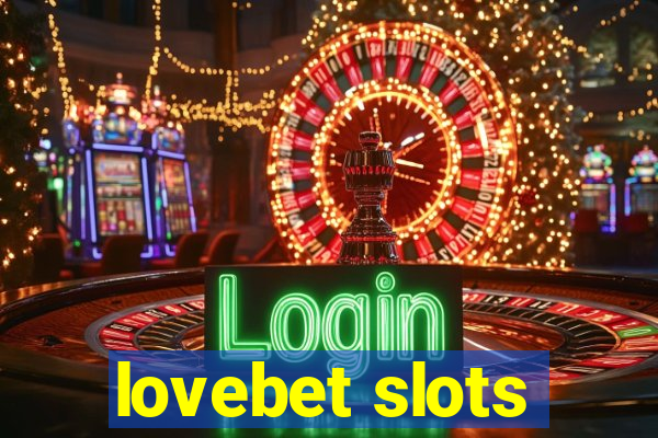 lovebet slots